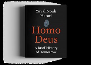 Homo Deus - Yuval Noah Harari