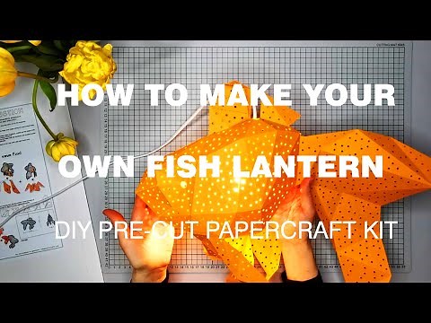 How To Make Your Own Fish Lantern
