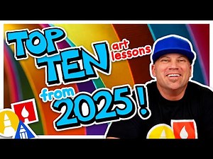 🌟🎨 Your Top 10 Favorite Art Lessons From 2025 🎨🌟