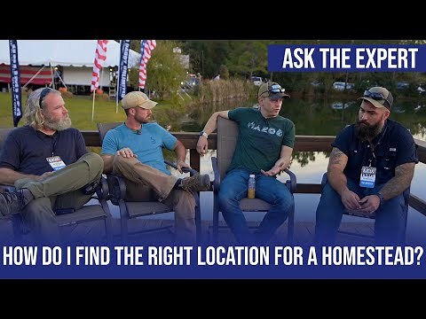 How Do I Find the Right Land for a Homestead? | Ask the Experts