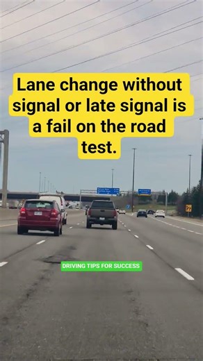 Lane change without signal or late signal is a fail on the road test. #signal #test #road #driving