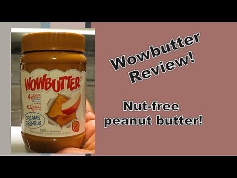 Wowbutter Review! (Nut free peanut butter!)