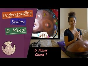 Understanding Scales: D Minor (Annaziska / Integral / Kurd) - Handpan (RAV) Fundamentals