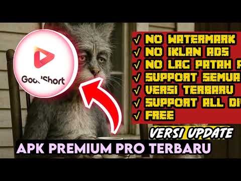 DOWNLOAD GOOD SHORT MOD APK TERBARU 2025
