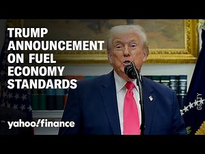 President Trump makes announcement on new fuel economy standards