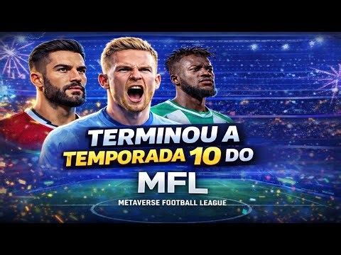 TERMINOU A TEMPORADA 10 NO MFL