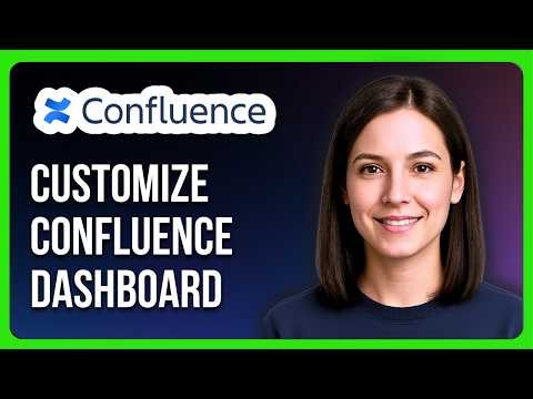 How to Customize the Confluence Dashboard