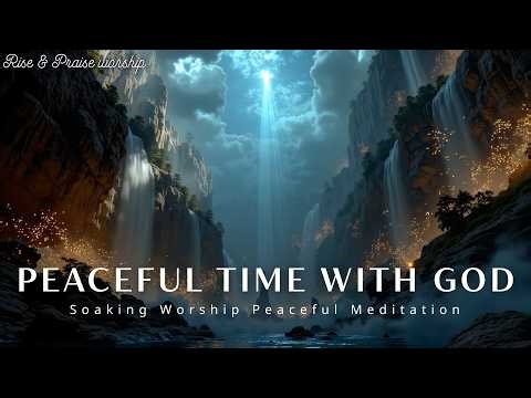 Deep Soaking Worship Instrumental | Peaceful Christian Meditation Music For God’s Presence