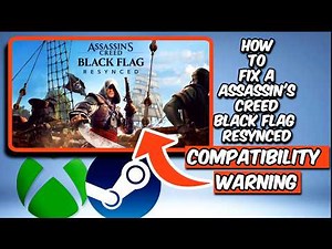 How To Fix Assassin's Creed Black Flag Resynced Compatibility Warning