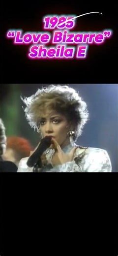 1985 - “Love Bizarre” , Sheila E