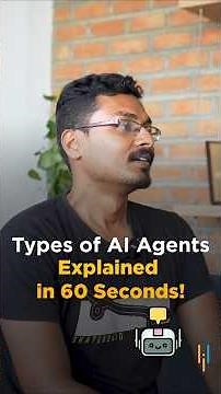 🔥Types of AI Agents Explained in 60 Seconds! #shorts #simplilearn