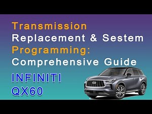 Infiniti Transmission Programming Comprehensive HOW TO GUIDE