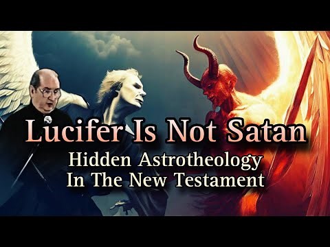 Lucifer Is Not Satan: Hidden Astrotheology In The New Testament - Jordan Maxwell Explains