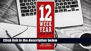 [BEST SELLING] The 12 Week Year Field Guide: Get More Done in 12 Weeks Than Others Do in 12 Months