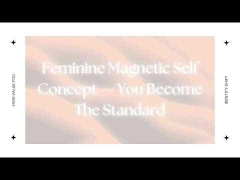 Feminine Magnetic Self Concept - You Become The Standard .˚✧ ˚⋆｡˚ ⋆ [8 Hour Subliminal]