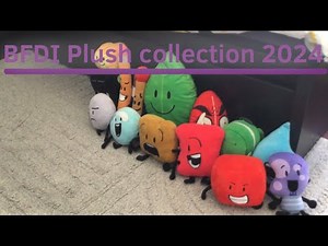 Bfdi plush collection 2024!