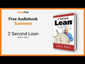 2 Second Lean by Paul A. Akers: 11 Minute Summary