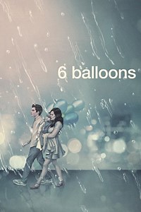 Stream 6 Balloons (2018): Find it on Netflix, Prime Video, Hulu & more