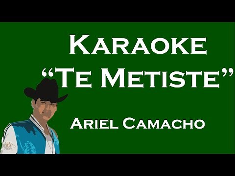 Te Metiste - Karaoke Sierreño