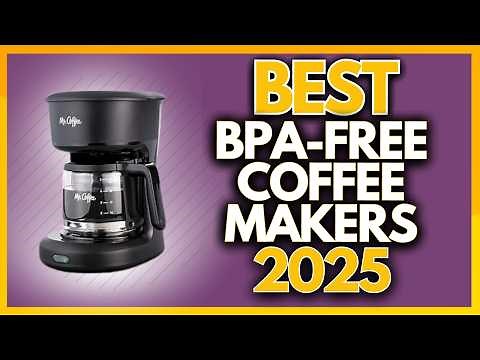 5 Best Bpa Free Coffee Makers In 2025