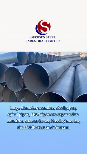 Large diameter seamless steel pipes, spiral pipes, ERW pipes are exported to countries such as Israel, Russia,America,the Middle East and Vietnam.#steelpipefactory #steelpipes #seamlesspipe #steelfactory