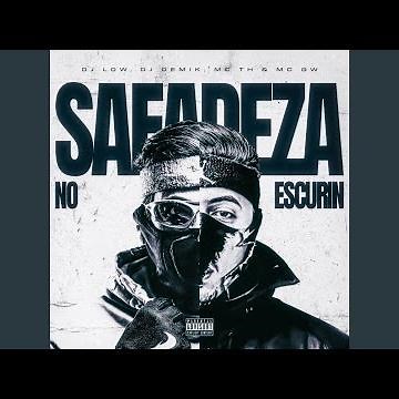 Safadeza No Escurin