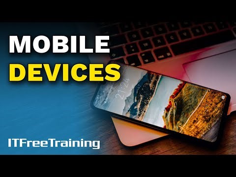 Mobile Devices - CompTIA A+ 220-1101 – 8.2