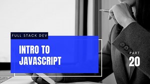 Intro to JS - JavaScript | | Full-Stack Web-Development Course...