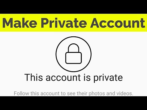 How To Make Your Account Private On Instagram