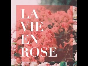 La Vie en Rose - Édith Piaf - I Hour Loop