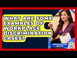 What Are Some Examples of Workplace Discrimination Cases? | Labor and Employment Law Expert News