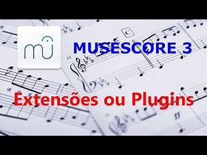 Musescore: How to install and run PLUGINS