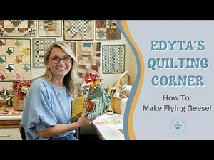 Edyta's Quilting Corner - How To Make Flying Geese
