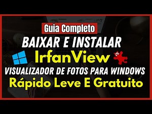 Como Baixar E Instalar O IrfanView | visualizador de fotos