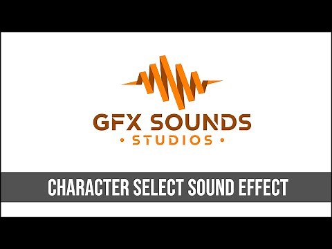 Character Select Sound Effect