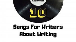 10 Songs For Writers About Writing - K.L.Wightman