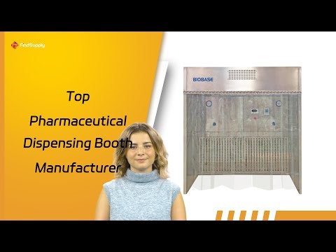 Top Pharmaceutical Dispensing Booth Manufacturer