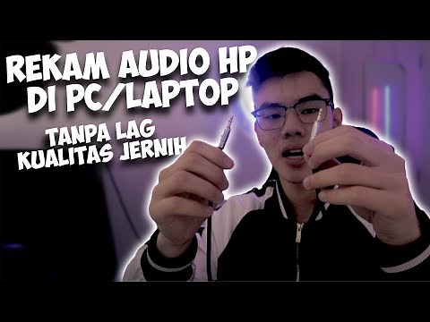 TUTORIAL REKAM AUDIO HP KE OBS STUDIO KOMPUTER/LAPTOP/PC (Tanpa Lag & Kualitas HD)
