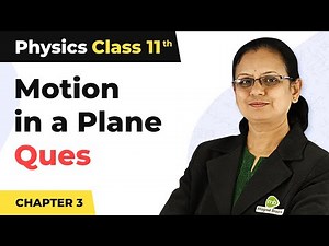 Motion in a Plane - Parallelogram Law of Vectors Addition - Sample Question | Class 11 Physics