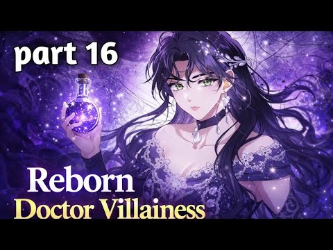 Reborn Doctor Villainess (Ep 151-160) | Villainess Rebirth Story Hindi | Doctor Fiona Skeleton