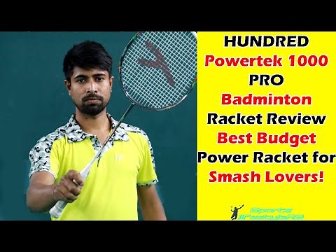 HUNDRED Powertek 1000 PRO Badminton Racket Review 🔥 Best Budget Power Racket for Smash Lovers!
