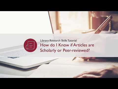 How Do I Know if Articles Are Scholarly or Peer-Reviewed? (Library Research Skills Tutorial)