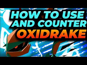 How to Use and Counter Oxidrake! | HTUC No. 86