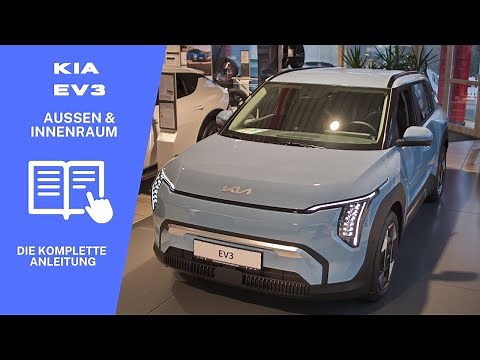 Kia EV3 - Die Anleitung - Außen und Innenraum (ab MJ 2025)