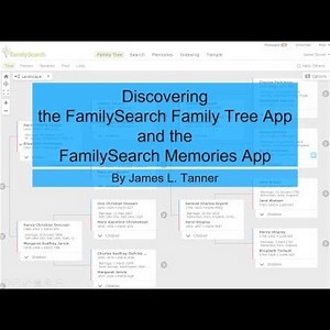 Discovering the FamilySearch Family Tree App