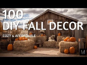 100 DIY Fall Decor Ideas – Easy, Affordable & Cozy Inspirations