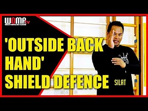 How To OUTSIDE BACK HAND SHIELD DEFENCE SILAT