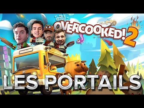 Overcooked 2 #4 : Les portails