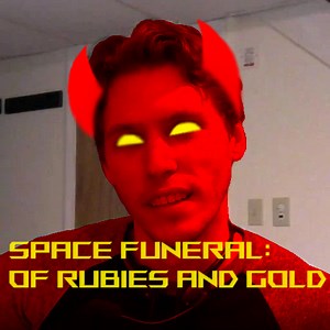 SPACE FUNERAL: Of Rubies And Gold by HalfAlieno