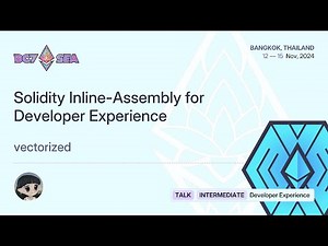 Solidity Inline-Assembly for Developer Experience by vectorized | Devcon SEA